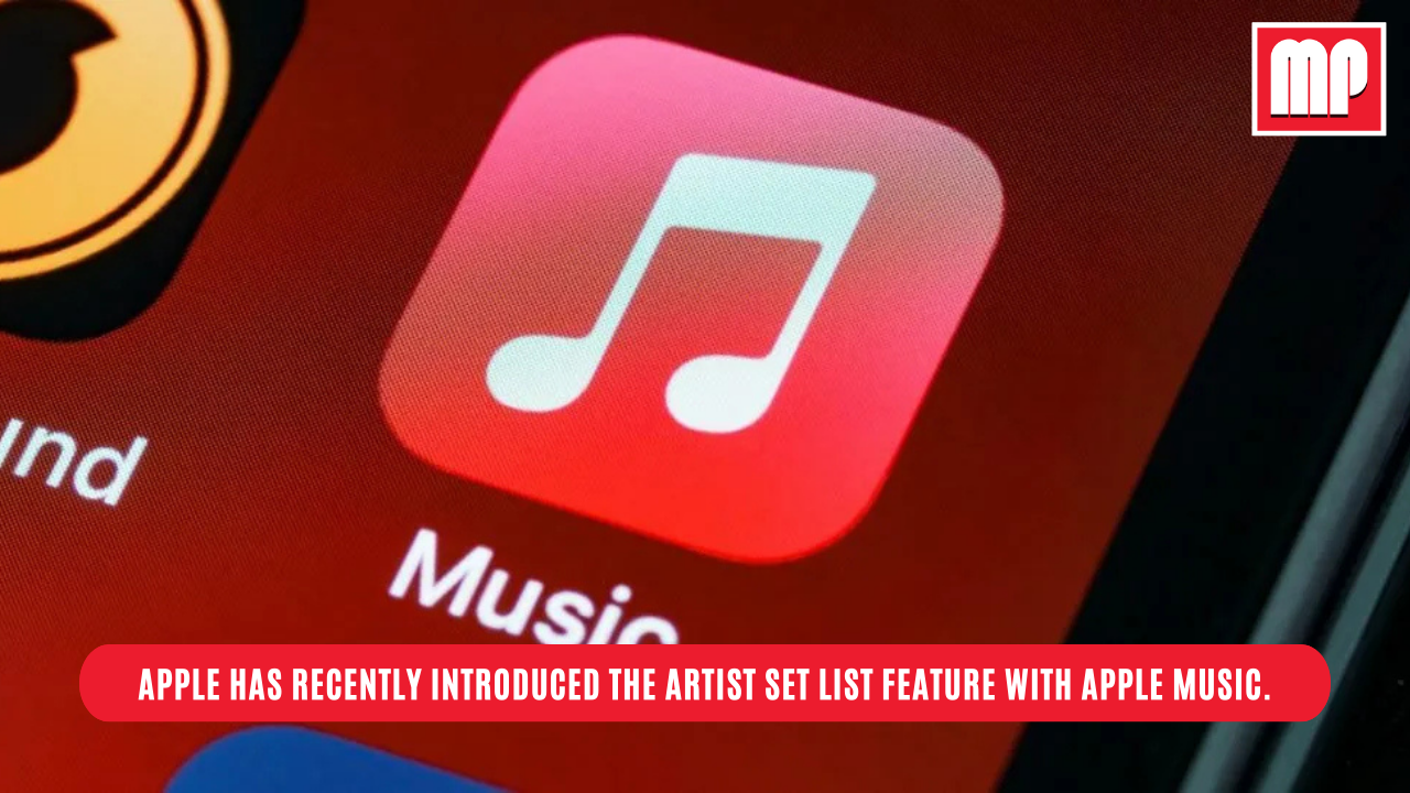 Apple has recently introduced the Artist Set List feature with Apple Music.